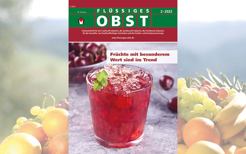 Die Ausgabe 2-2022 von FLÜSSIGES OBST ist online!